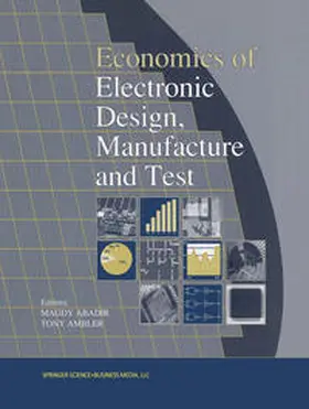 Abadir / Ambler | Economics of Electronic Design, Manufacture and Test | E-Book | sack.de