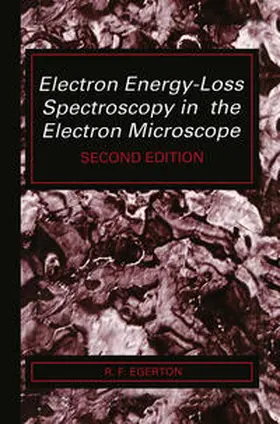 Egerton |  Electron Energy-Loss Spectroscopy in the Electron Microscope | eBook | Sack Fachmedien
