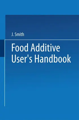 Smith |  Food Additive User's Handbook | Buch |  Sack Fachmedien