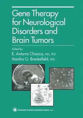 Chiocca / Breakefield |  Gene Therapy for Neurological Disorders and Brain Tumors | Buch |  Sack Fachmedien