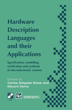 Cerny / Delgado Kloos |  Hardware Description Languages and their Applications | Buch |  Sack Fachmedien