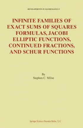 Milne | Infinite Families of Exact Sums of Squares Formulas, Jacobi Elliptic Functions, Continued Fractions, and Schur Functions | E-Book | sack.de