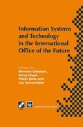 Glasson / Nunamaker / Vogel |  Information Systems and Technology in the International Office of the Future | Buch |  Sack Fachmedien