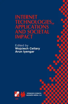 Iyengar / Cellary |  Internet Technologies, Applications and Societal Impact | Buch |  Sack Fachmedien