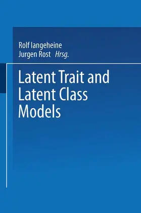Langeheine / Rost |  Latent Trait and Latent Class Models | Buch |  Sack Fachmedien