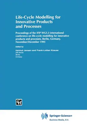Krause / Jansen |  Life-Cycle Modelling for Innovative Products and Processes | Buch |  Sack Fachmedien