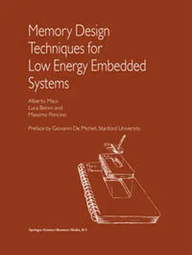 Macii / Benini / Poncino | Memory Design Techniques for Low Energy Embedded Systems | E-Book | sack.de