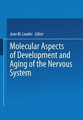 Lauder | Molecular Aspects of Development and Aging of the Nervous System | E-Book | www.sack.de