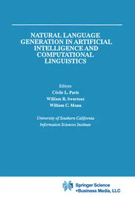 Paris / Swartout / Mann |  Natural Language Generation in Artificial Intelligence and Computational Linguistics | eBook | Sack Fachmedien