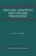 Shanefield |  Organic Additives and Ceramic Processing | Buch |  Sack Fachmedien