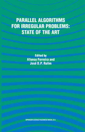 Ferreira / Rolim | Parallel Algorithms for Irregular Problems: State of the Art | E-Book | sack.de
