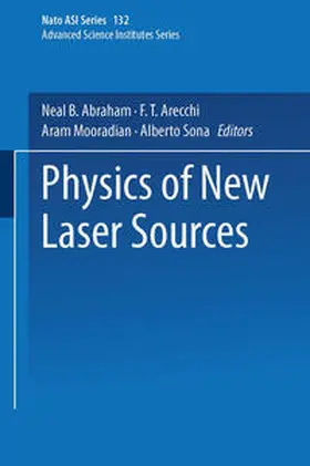 Abraham / Arecchi / Mooradian | Physics of New Laser Sources | E-Book | www.sack.de