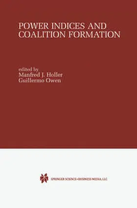 Holler / Owen | Power Indices and Coalition Formation | E-Book | www.sack.de