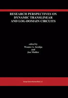 Serdijn / Mulder |  Research Perspectives on Dynamic Translinear and Log-Domain Circuits | eBook | Sack Fachmedien