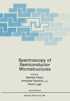 Fasol / Lugli / Fasolino | Spectroscopy of Semiconductor Microstructures | Buch | 978-1-4757-6567-0 | sack.de