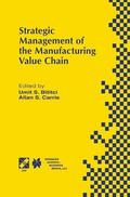 Carrie / Bititci |  Strategic Management of the Manufacturing Value Chain | Buch |  Sack Fachmedien