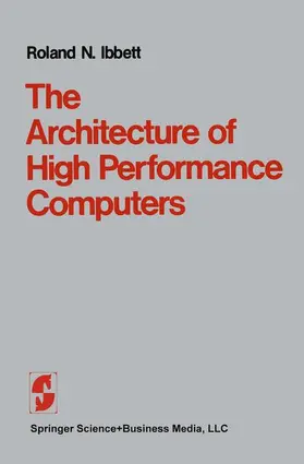 IBBETT |  The Architecture of High Performance Computers | Buch |  Sack Fachmedien