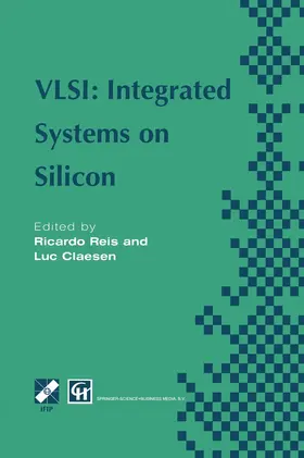 Reis / Claesen |  VLSI: Integrated Systems on Silicon | Buch |  Sack Fachmedien
