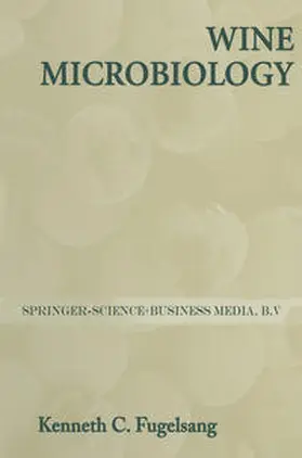 Fugelsang |  Wine Microbiology | eBook | Sack Fachmedien