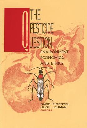 Lehman / Pimentel |  The Pesticide Question | Buch |  Sack Fachmedien