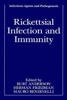 Anderson / Bendinelli / Friedman |  Rickettsial Infection and Immunity | Buch |  Sack Fachmedien