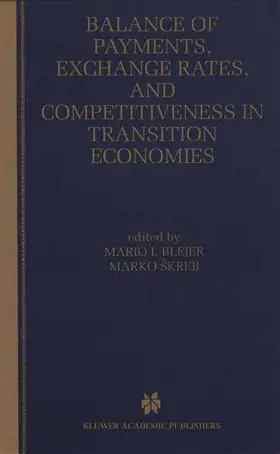 Blejer / Skreb |  Balance of Payments, Exchange Rates, and Competitiveness in Transition Economies | Buch |  Sack Fachmedien