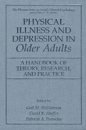 Williamson / Parmelee / Shaffer |  Physical Illness and Depression in Older Adults | Buch |  Sack Fachmedien