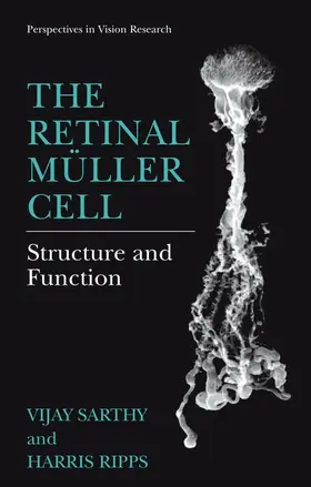 Ripps / Sarthy | The Retinal Müller Cell | Buch | 978-1-4757-7456-6 | www.sack.de