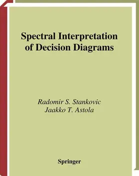 Astola / Stankovic |  Spectral Interpretation of Decision Diagrams | Buch |  Sack Fachmedien
