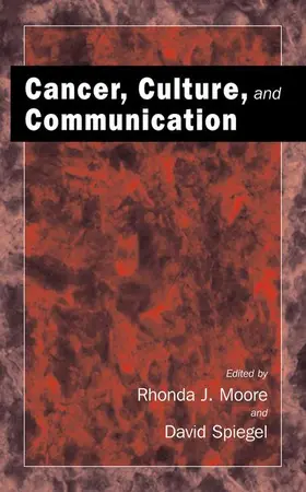 Moore / Spiegel | Cancer, Culture and Communication | Buch | 978-1-4757-7899-1 | www.sack.de