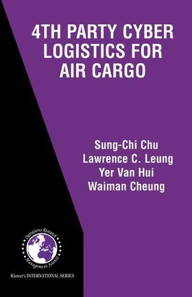 Leung | 4th Party Cyber Logistics for Air Cargo | Buch | 978-1-4757-7990-5 | sack.de