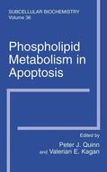 Kagan / Quinn |  Phospholipid Metabolism in Apoptosis | Buch |  Sack Fachmedien