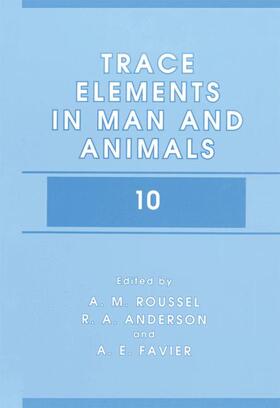 Roussel / Anderson / Favier |  Trace Elements in Man and Animals 10 | Buch |  Sack Fachmedien