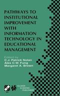 Nolan / Brown / Fung |  Pathways to Institutional Improvement with Information Technology in Educational Management | Buch |  Sack Fachmedien