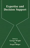 Wright / Bolger |  Expertise and Decision Support | Buch |  Sack Fachmedien