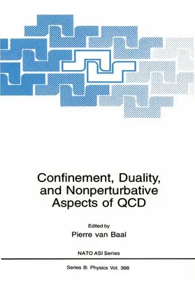 van Baal | Confinement, Duality, and Nonperturbative Aspects of QCD | Buch | 978-1-4757-8544-9 | www.sack.de