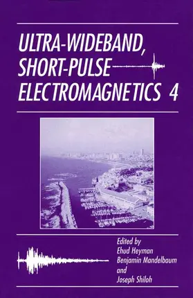 Shiloh / Heyman / Mandelbaum |  Ultra-Wideband Short-Pulse Electromagnetics 4 | Buch |  Sack Fachmedien