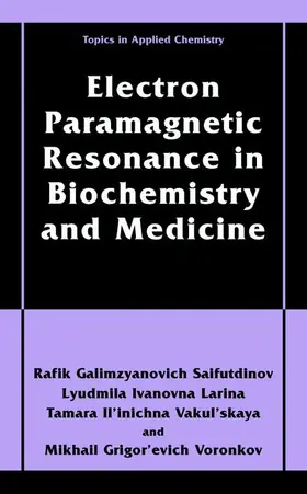 Sajfutdinov / Voronkov / Larina |  Electron Paramagnetic Resonance in Biochemistry and Medicine | Buch |  Sack Fachmedien