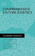 Leskovac |  Comprehensive Enzyme Kinetics | Buch |  Sack Fachmedien