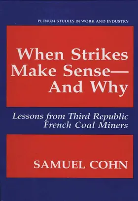 Cohn |  When Strikes Make Sense-And Why | Buch |  Sack Fachmedien