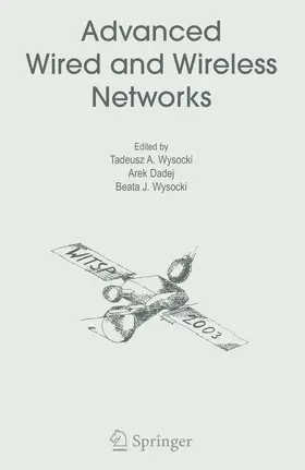 Wysocki / Dadej |  Advanced Wired and Wireless Networks | Buch |  Sack Fachmedien