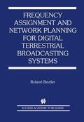 Beutler |  Frequency Assignment and Network Planning for Digital Terrestrial Broadcasting Systems | Buch |  Sack Fachmedien