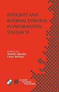Strous / Jajodia |  Integrity and Internal Control in Information Systems VI | Buch |  Sack Fachmedien