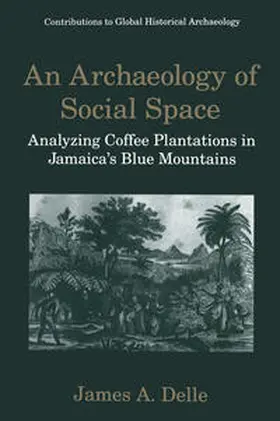 Delle | An Archaeology of Social Space | E-Book | sack.de