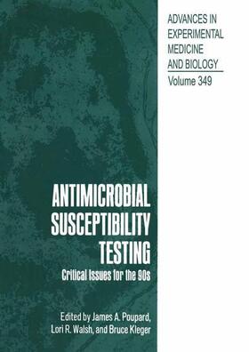 Poupard / Kleger / Walsh | Antimicrobial Susceptibility Testing | Buch | 978-1-4757-9208-9 | sack.de