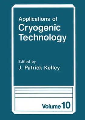 Kelley |  Applications of Cryogenic Technology | eBook | Sack Fachmedien
