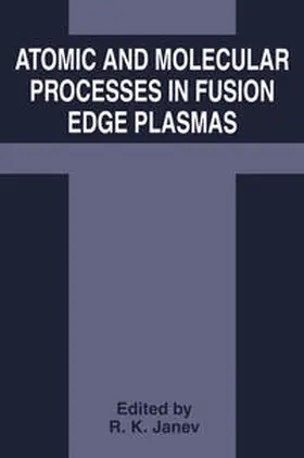 Janev | Atomic and Molecular Processes in Fusion Edge Plasmas | E-Book | www.sack.de