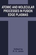 Janev |  Atomic and Molecular Processes in Fusion Edge Plasmas | Buch |  Sack Fachmedien