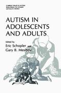 Mesibov / Schopler |  Autism in Adolescents and Adults | Buch |  Sack Fachmedien