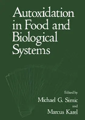 Simic / Karel |  Autoxidation in Food and Biological Systems | eBook | Sack Fachmedien